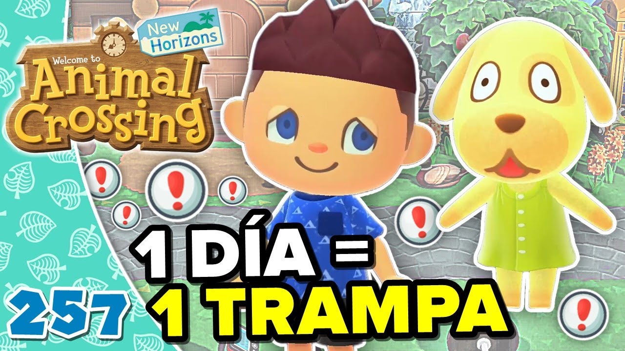 1 DÍA = 1 TRAMPA! ANIMAL CROSSING NEW HORIZONS #257