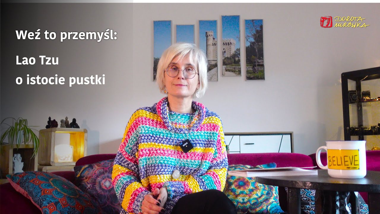 Weź to przemyśl: Lao Tzu - o istocie pustki
