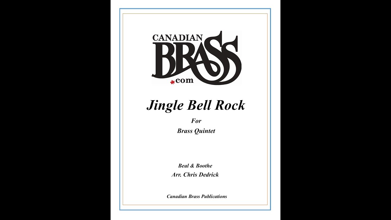 Canadian Brass Score Play of Jingle Bell Rock Brass Quintet (Beal and Boothe/arr. Chris Dedrick)