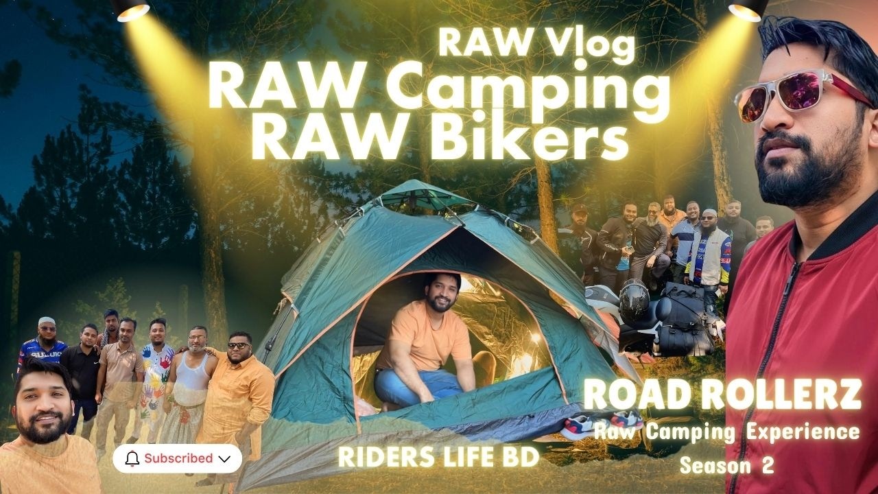 Raw Vlog | Raw Camping | Raw Bikers | Road Rollerz Camping | Session 2 | RIDERS LIFE BD