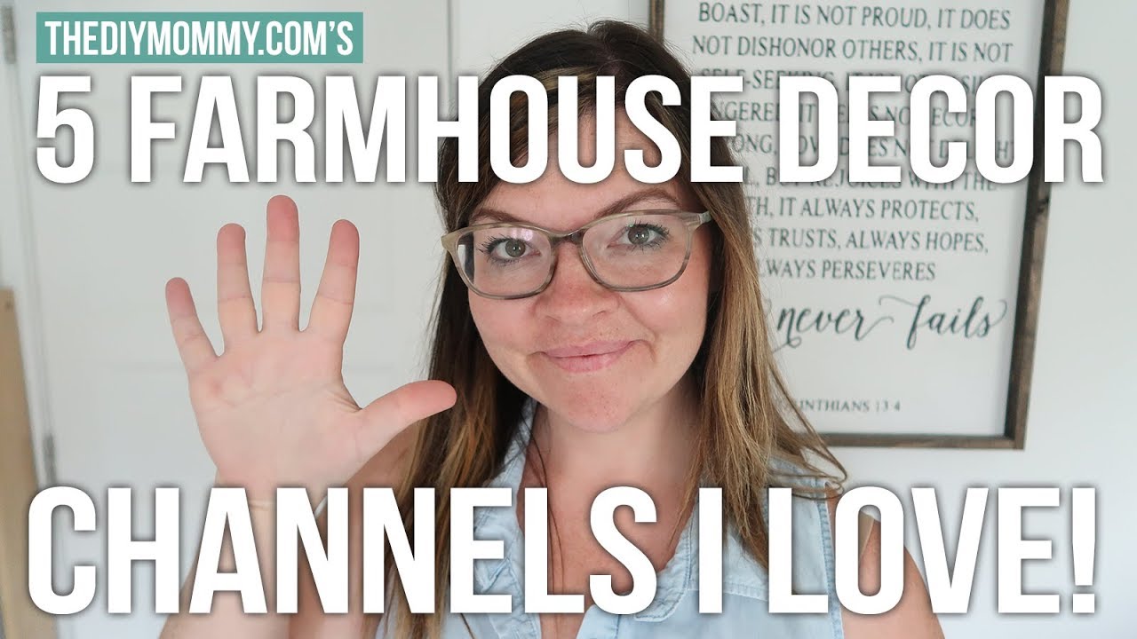 5 Farmhouse Decor YouTube Channels I Love | Vlogust Day 14