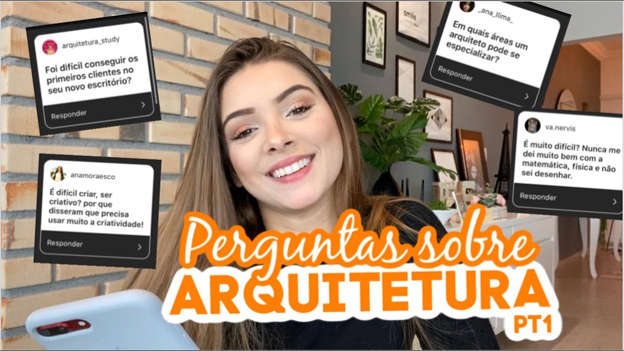 PERGUNTAS E RESPOSTAS SOBRE ESTUDAR ARQUITETURA! Parte 1