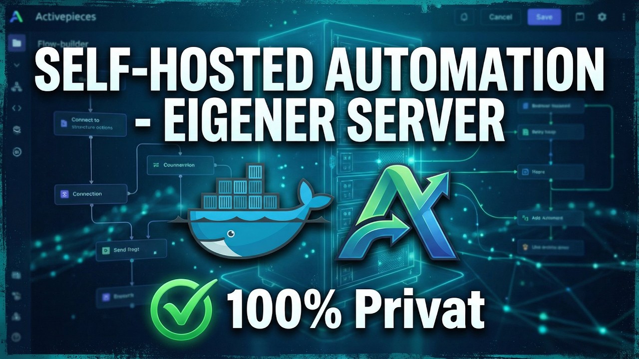 Activepieces Tutorial (Deutsch): Open Source Zapier Alternative mit Docker selbst hosten