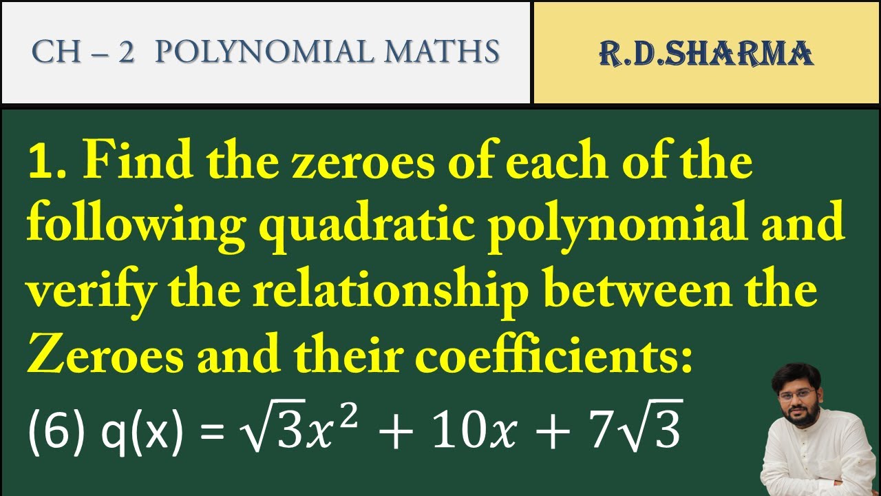 26 | √3x²+10x+7√3 | Find the zeroes of each of the following quadratic polynomial  verify relation |