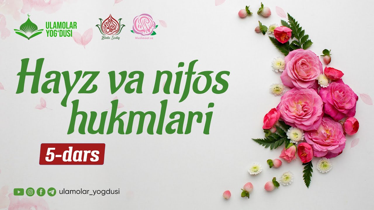 Hayz va nifos hukmlari  (5-dars)