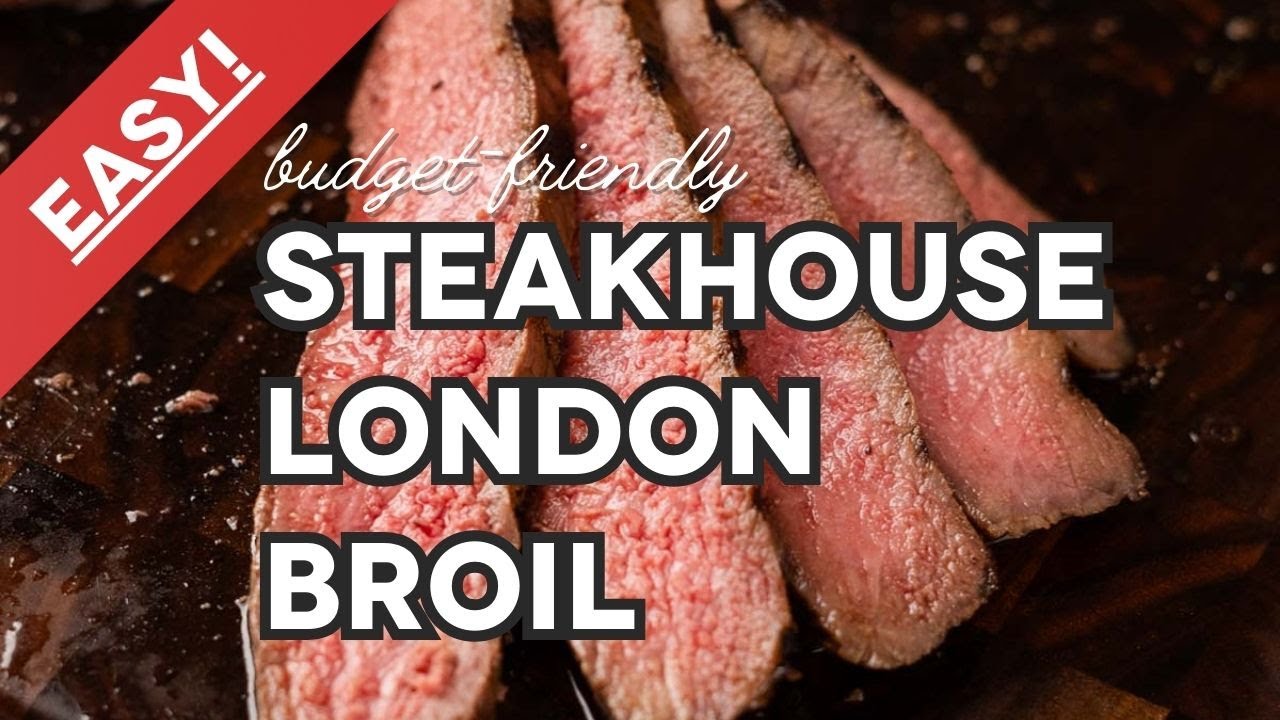 Marinated Grilled London Broil | Budget and Beginner Friendly