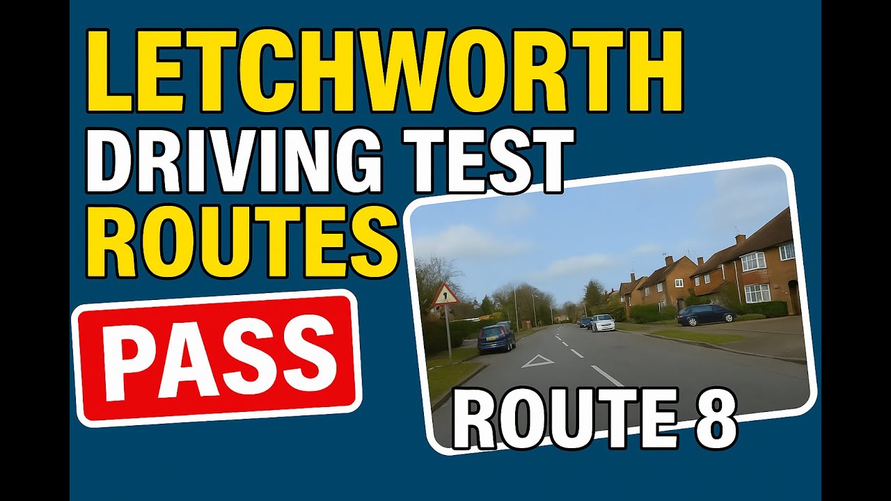 Letchworth Driving Test Route 8 &ndash; Full Test Route Breakdown