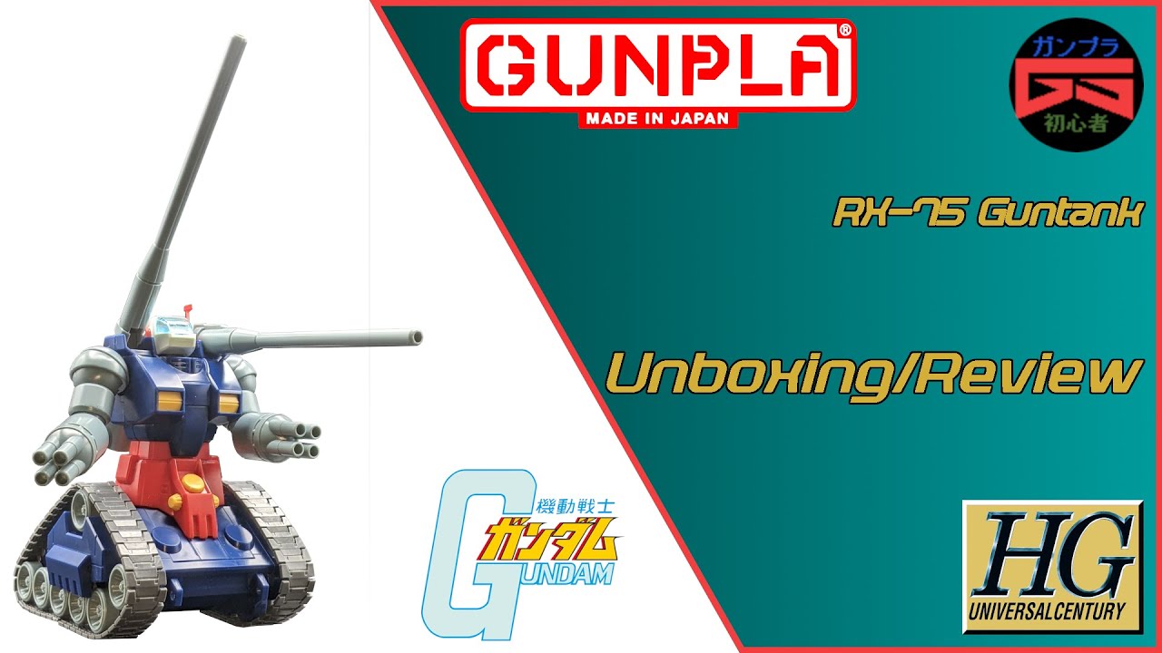 Gunpla Unboxing & Review: HGUC RX-75 Guntank