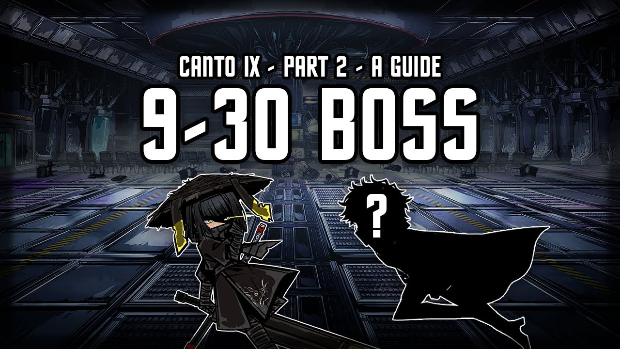 [Limbus Company] Canto 9-30: A Full Guide