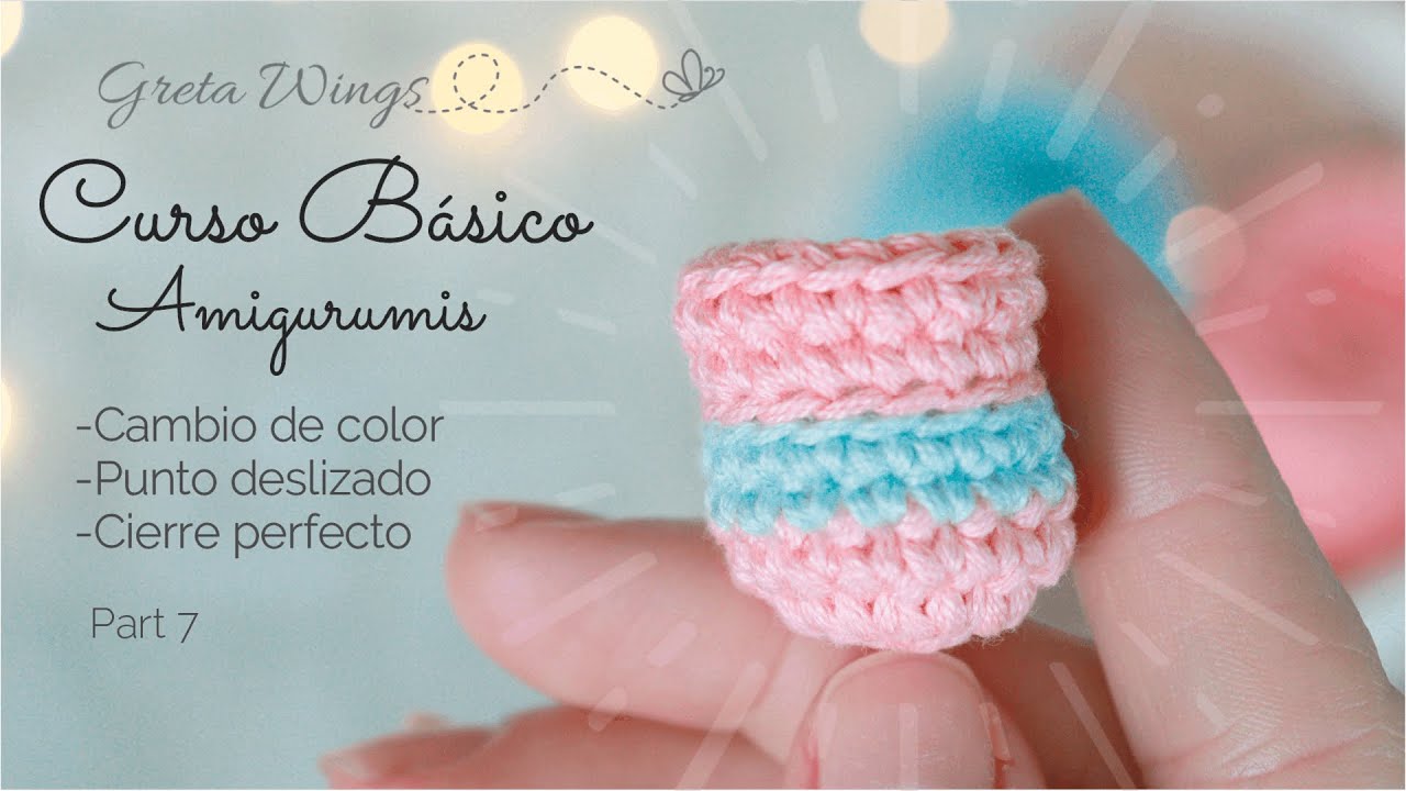 Curso Básico Amigurumis Part 7 Cambio de color, pd  y cierre perfecto Sub 🇺🇸🇪🇸/ GretaWings