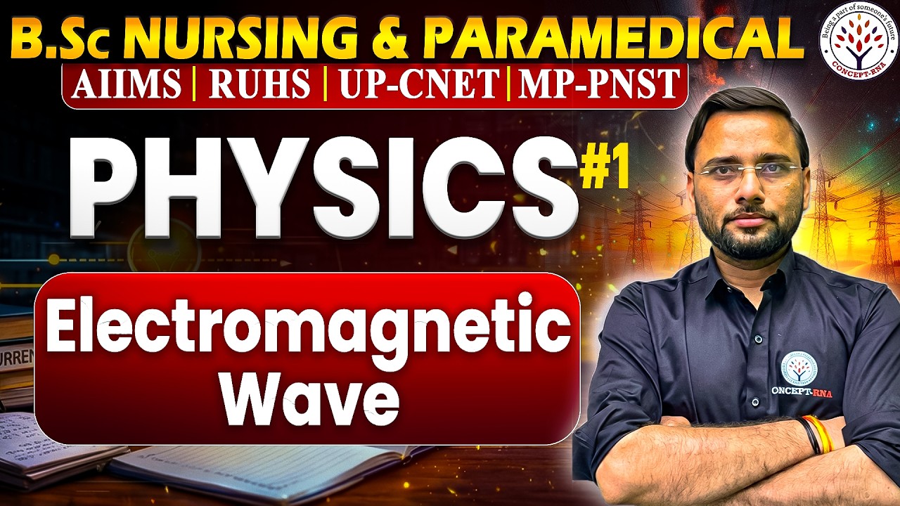 Electromagnetic Wave MCQ for BSc Nursing 2026 | Physics Important Questions |BSc Nursing,Paramedical