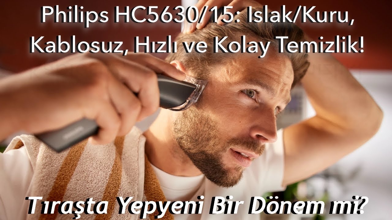 Evde Berber Konforu mu? Philips 5000 Serisi Detaylı İnceleme