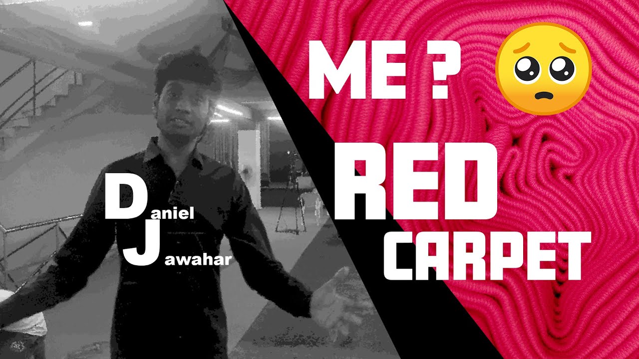 ME ? RED CARPET 🧎🏻‍♂️ Daniel Jawahar Everyday