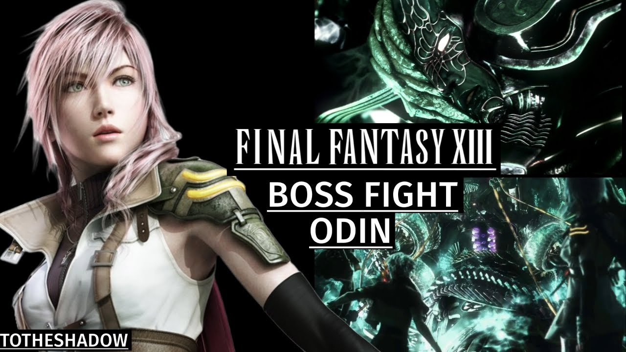 Final Fantasy 13 (XIII) 2023/2024 Boss Fight Odin