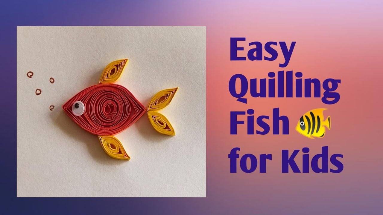 Easy Paper Quilling Fish for kids