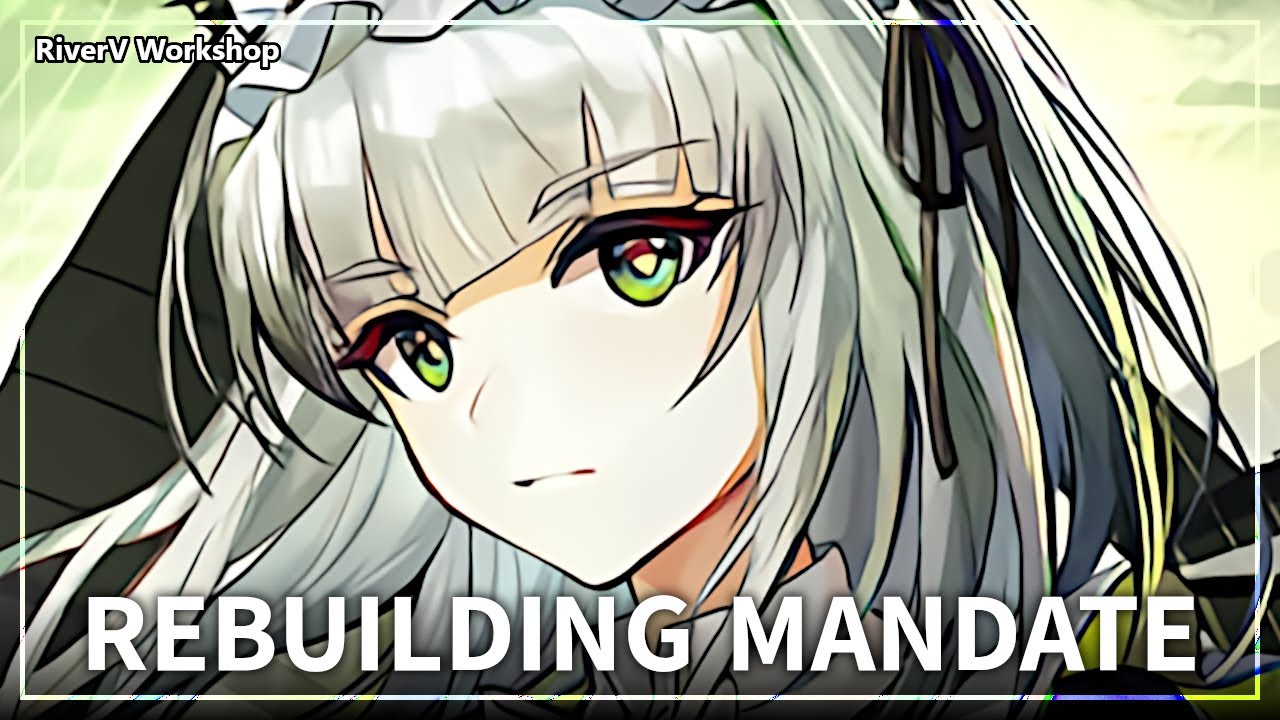 Rebuilding Mandate Mix | Arknights 次生预案 BGM集