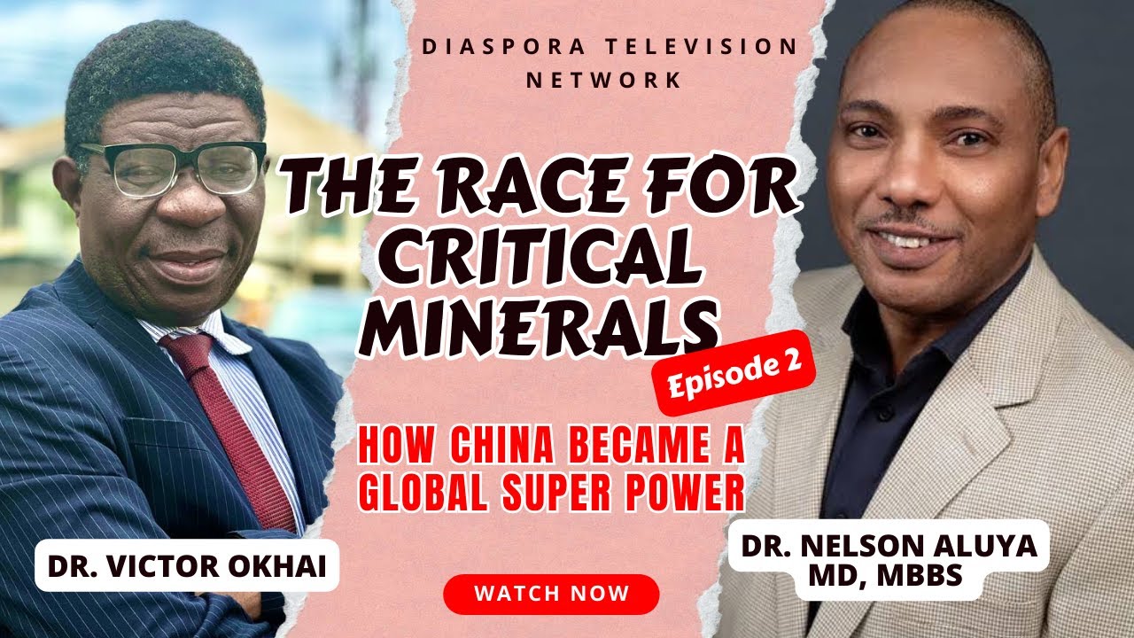 The Race for Critical Minerals: How China Became a Global Superpower | Dr. Aluya EPISODE 2