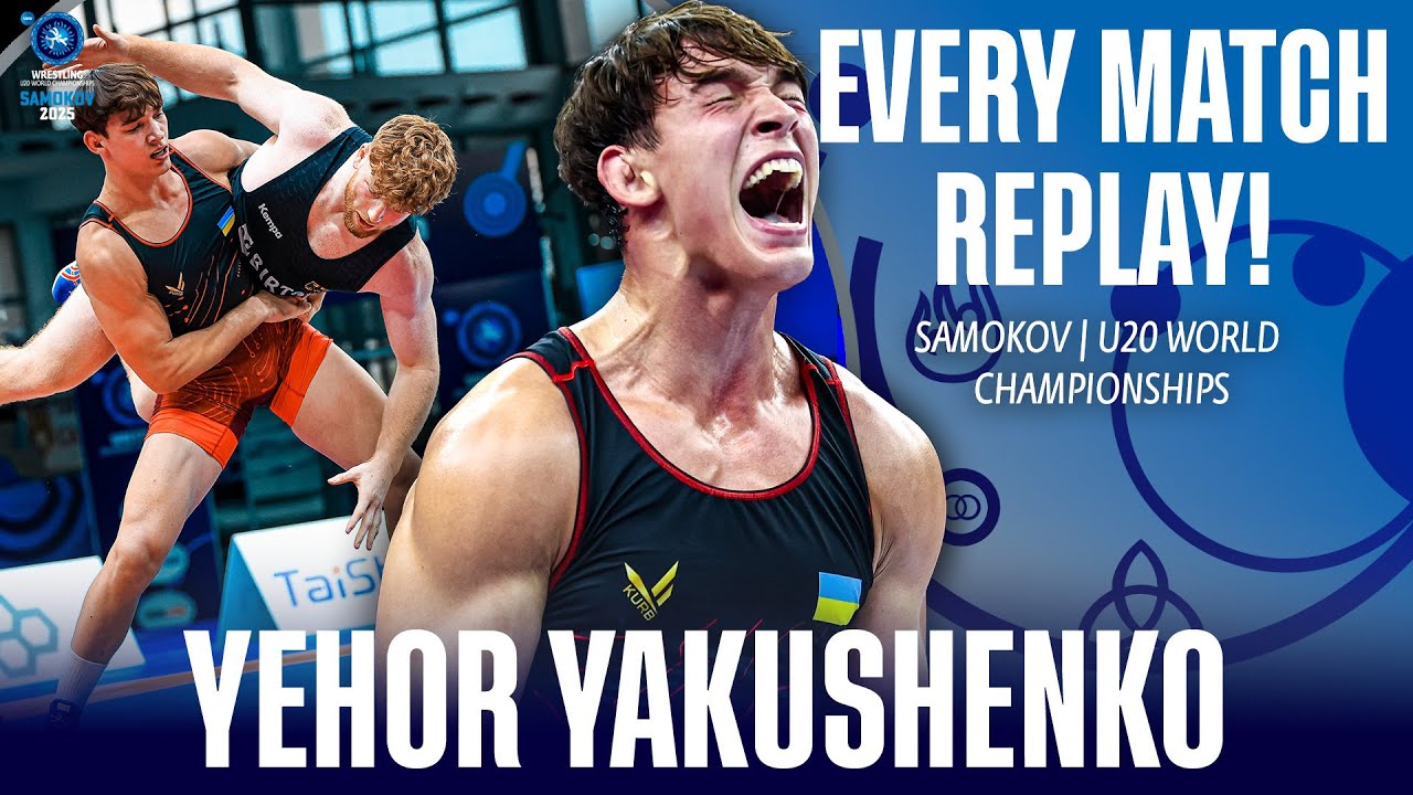 Every match from Yehor YAKUSHENKO  (UKR) at the U20 World Championships