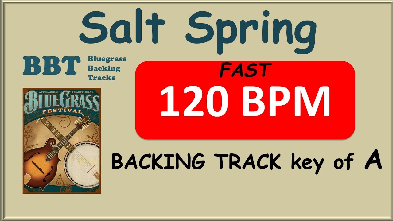 Salt Spring 120 bpm bluegrass backing track