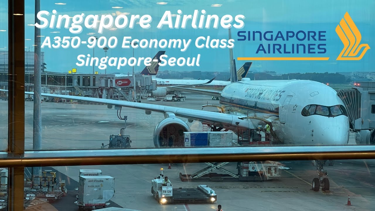 SINGAPORE AIRLINES A350-900 Economy Class Singapore-Seoul