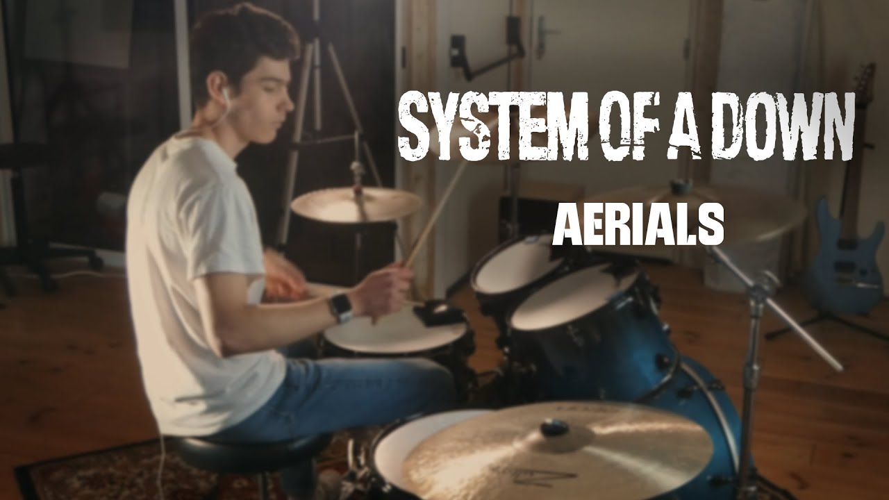 System of a Down - Aerials - Drum Cover