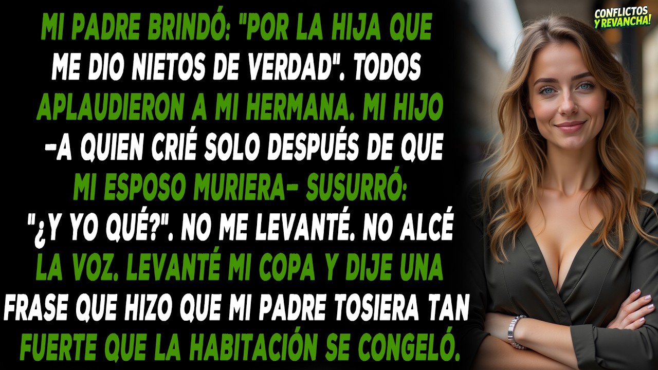Mi padre brindó: 