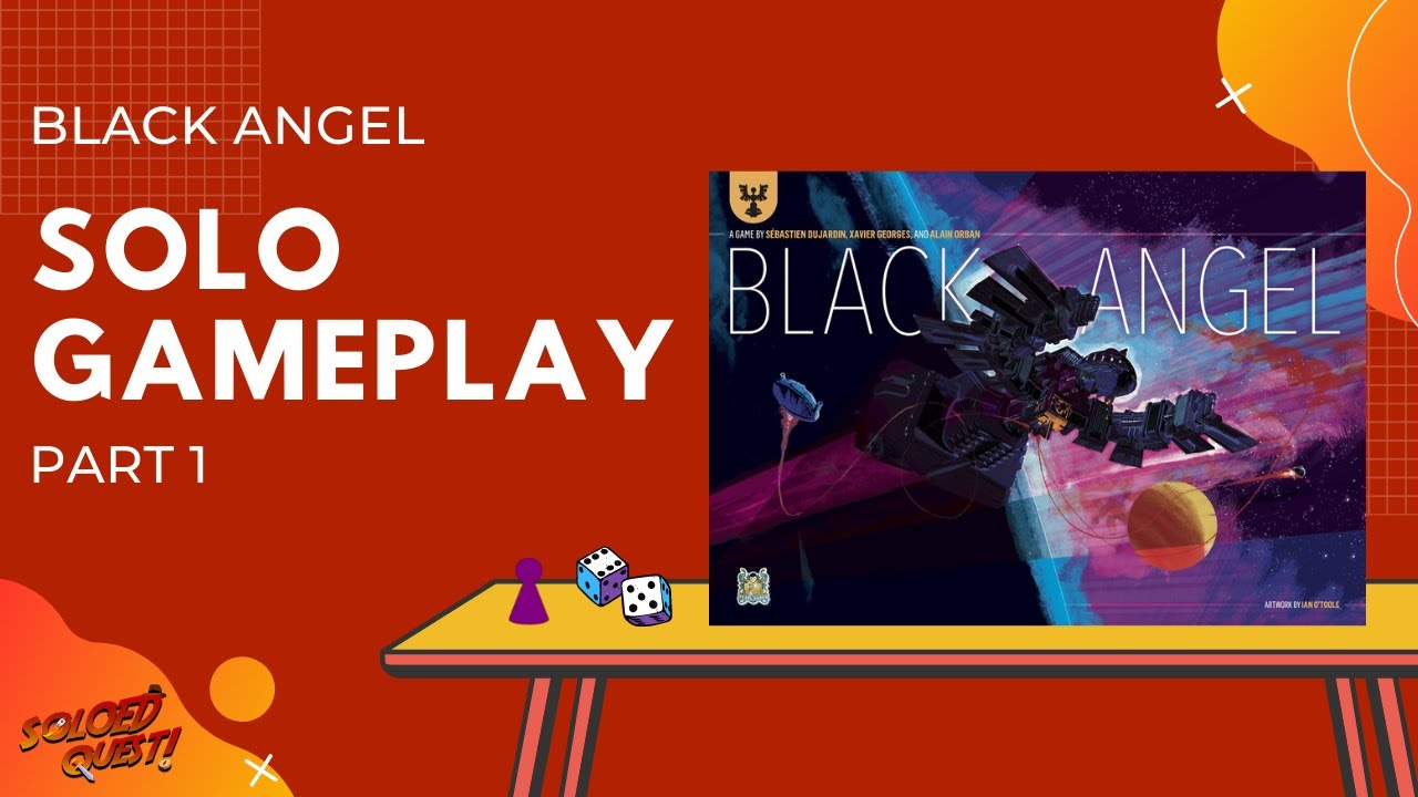 Black Angel | Solo Playthrough | Part 1 of 3