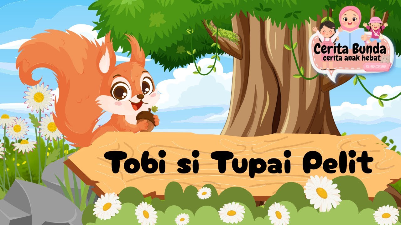 Tobi si Tupai Pelit | Dongeng Anak Penuh Pesan Moral | Cerita Anak Edukatif | Fabel Anak Indonesia