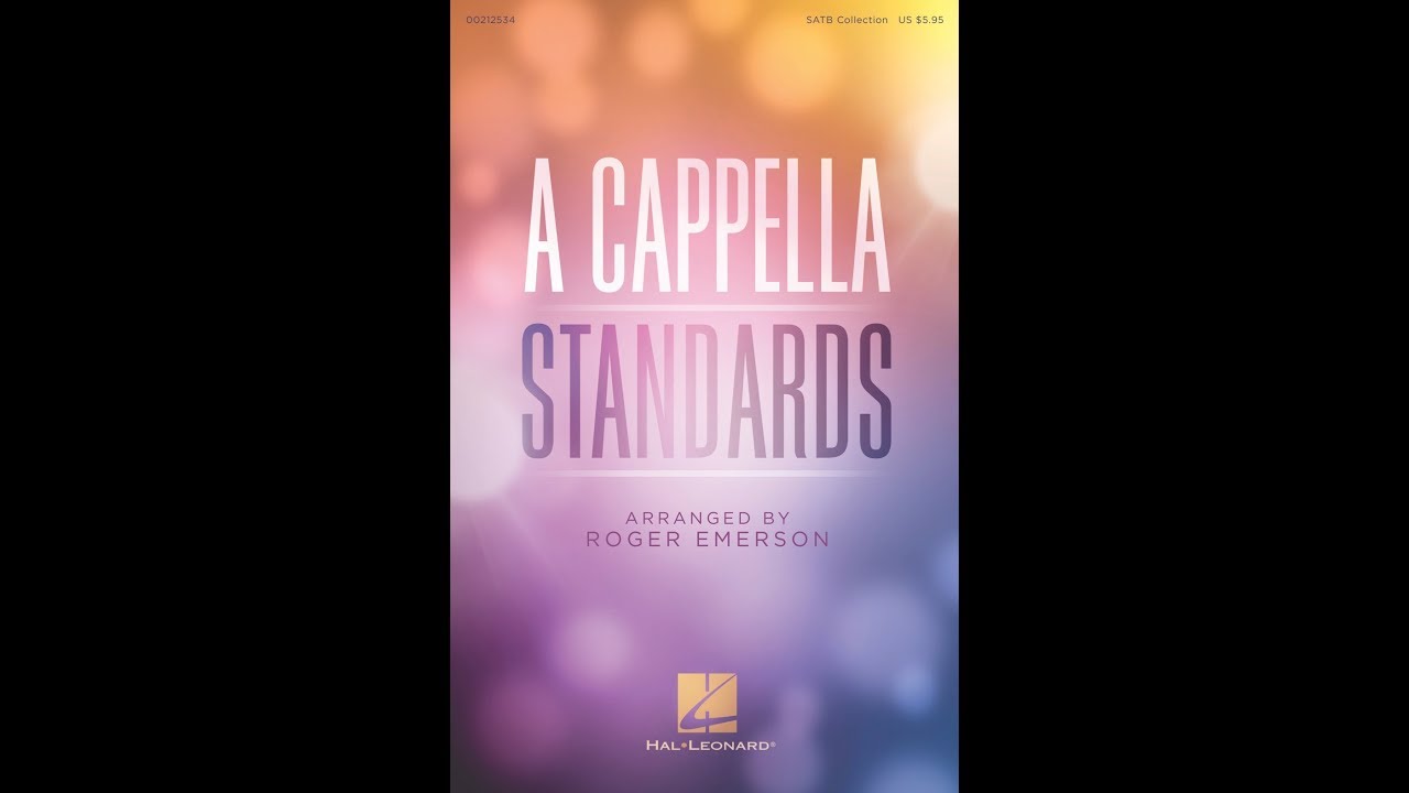 A Cappella Standards: 5. My Funny Valentine - Arranged by Roger Emerson