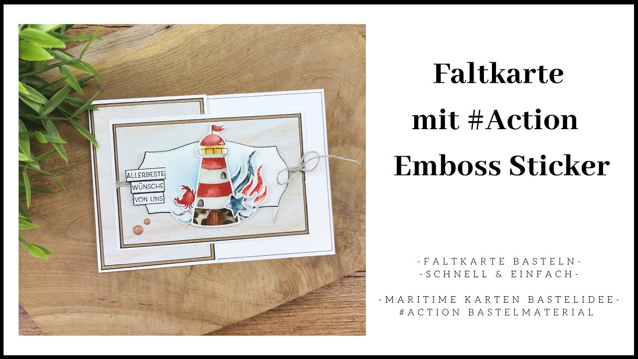 Maritime Faltkarte ~ #Action Emboss Sticker ~ Besondere Karte basteln ~  Card Tutorial ~ Card ideas