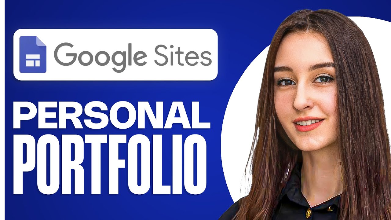 How to Make a Personal Portfolio Website with Google Sites | Step-by-Step Guide (2025)