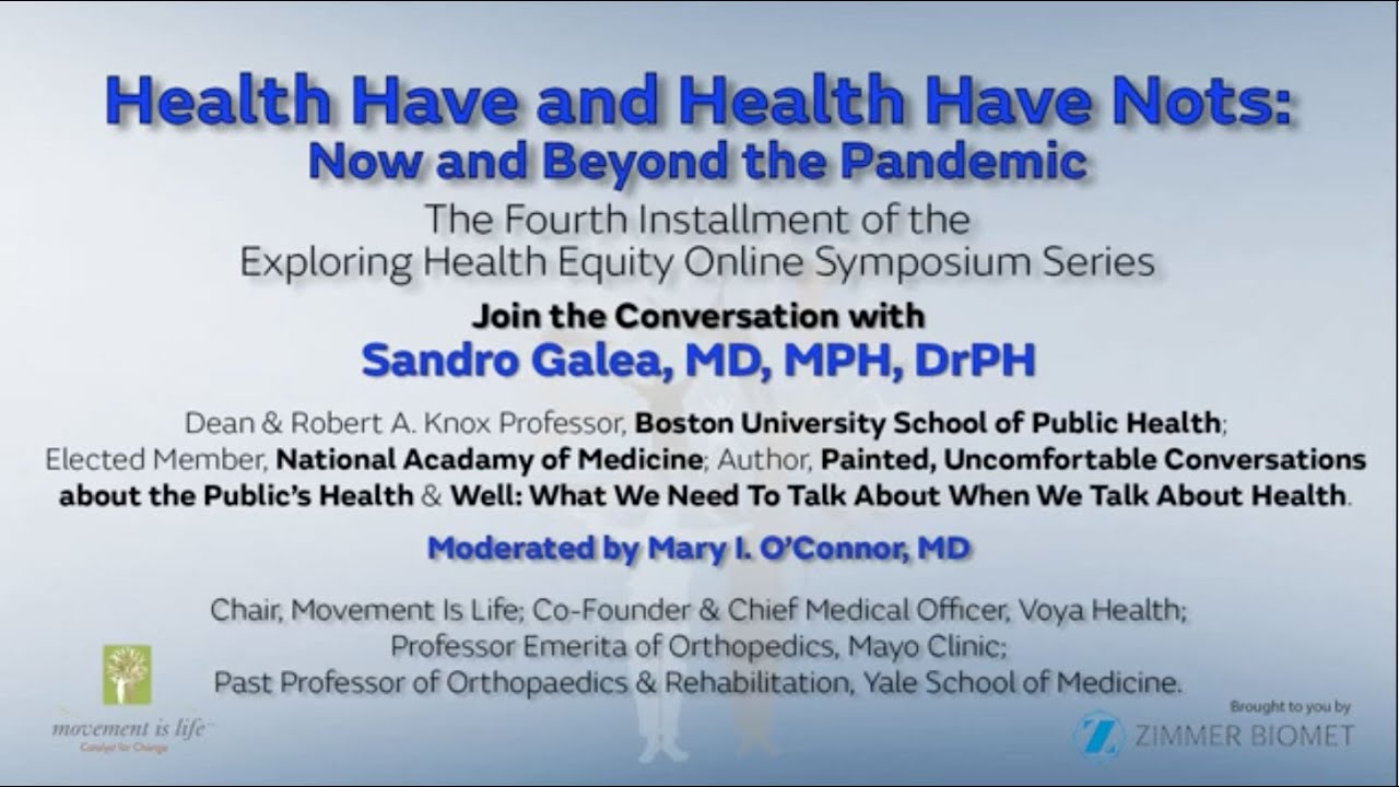 Movement Is Life’s Exploring Health Equity Online Symposia Series feat. Sandro Galea, MD, MPH, DrPH