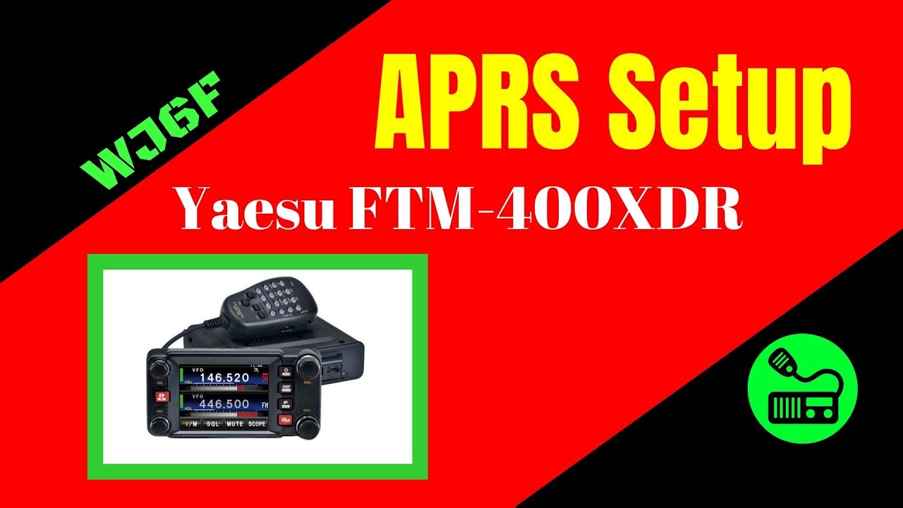 Setup Your Yaesu FTM-400XDR APRS