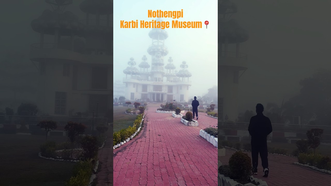 Nothengpi - Karbi Heritage Museum #taralangso #diphu #karbianglong #kyf2025