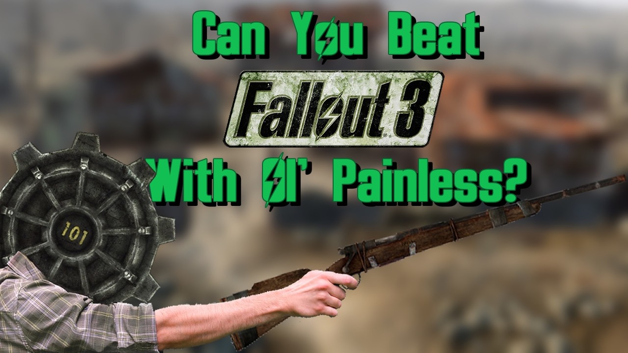 Can You Beat Fallout 3 with Ol' Painless?