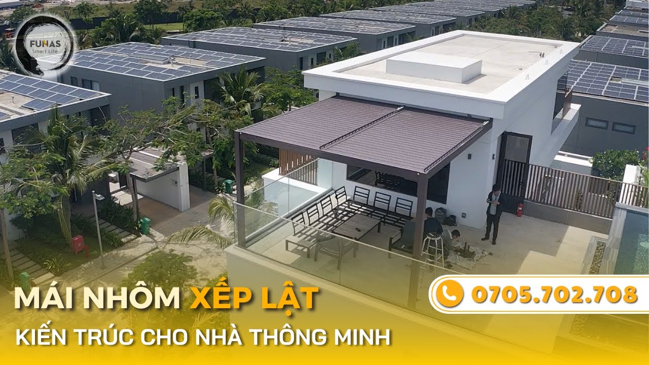 Mái Nhôm Xếp Lật Tự Động - Giải Pháp Kiến Trúc Hiện Đại Cho Nhà Thông Minh ✅ Funas