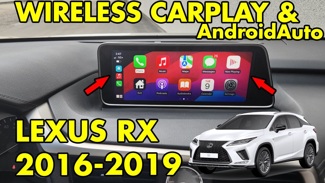 Беспроводная поддержка CarPlay и AndroidAuto в Lexus RX 2016, 2017, 2018 и 2019 модельных годов