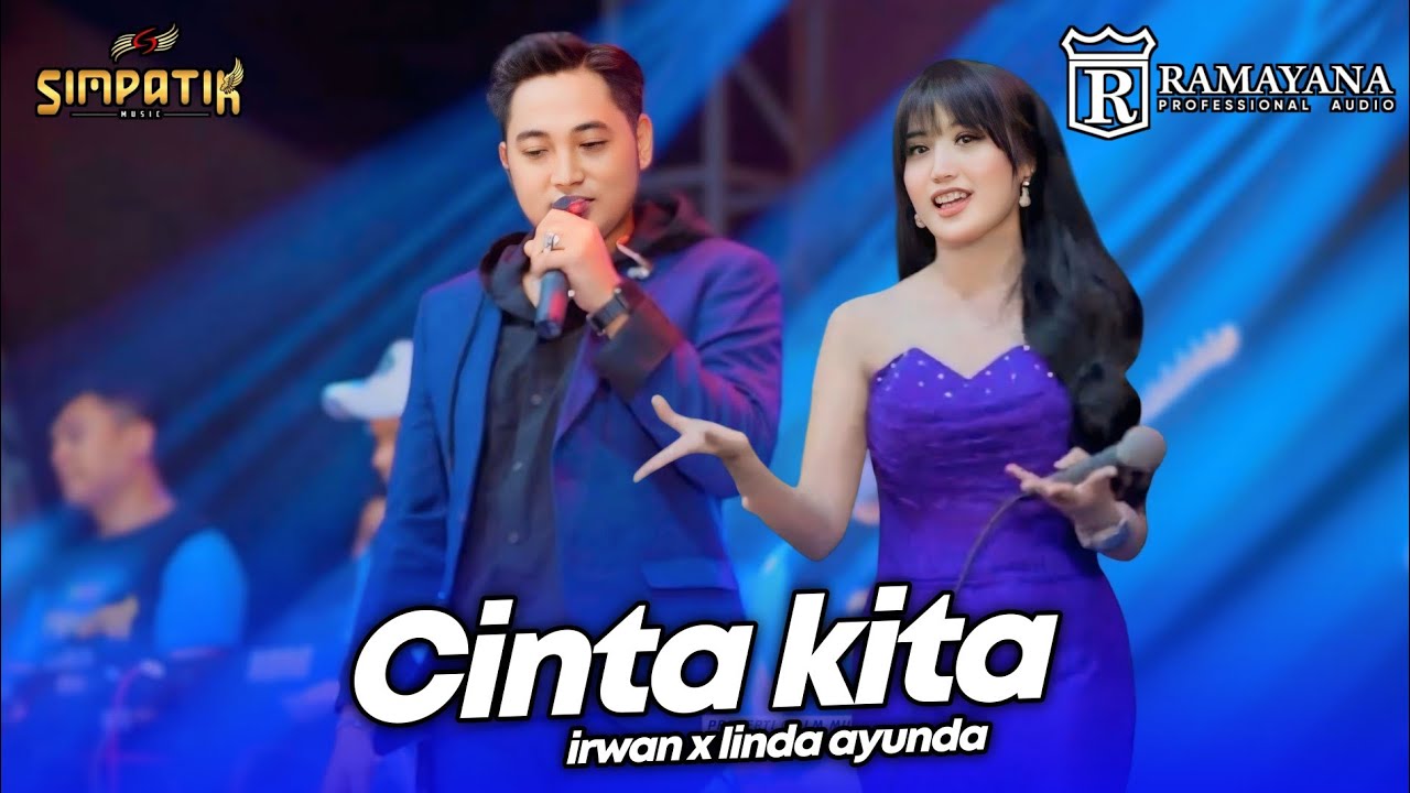 CINTA KITA - IRWAN X LINDA AYUNDA - LIVE SIMPATIK MUSIC RAMAYANA AUDIO - TULANGAN SIDOARJO