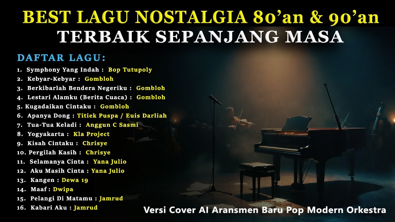 NOSTALGIA TEMBANG KENANGAN 80 - 90an DENGAN ARANSEMEN BARU | ORKESTRA INDONESIA (Cover AI)