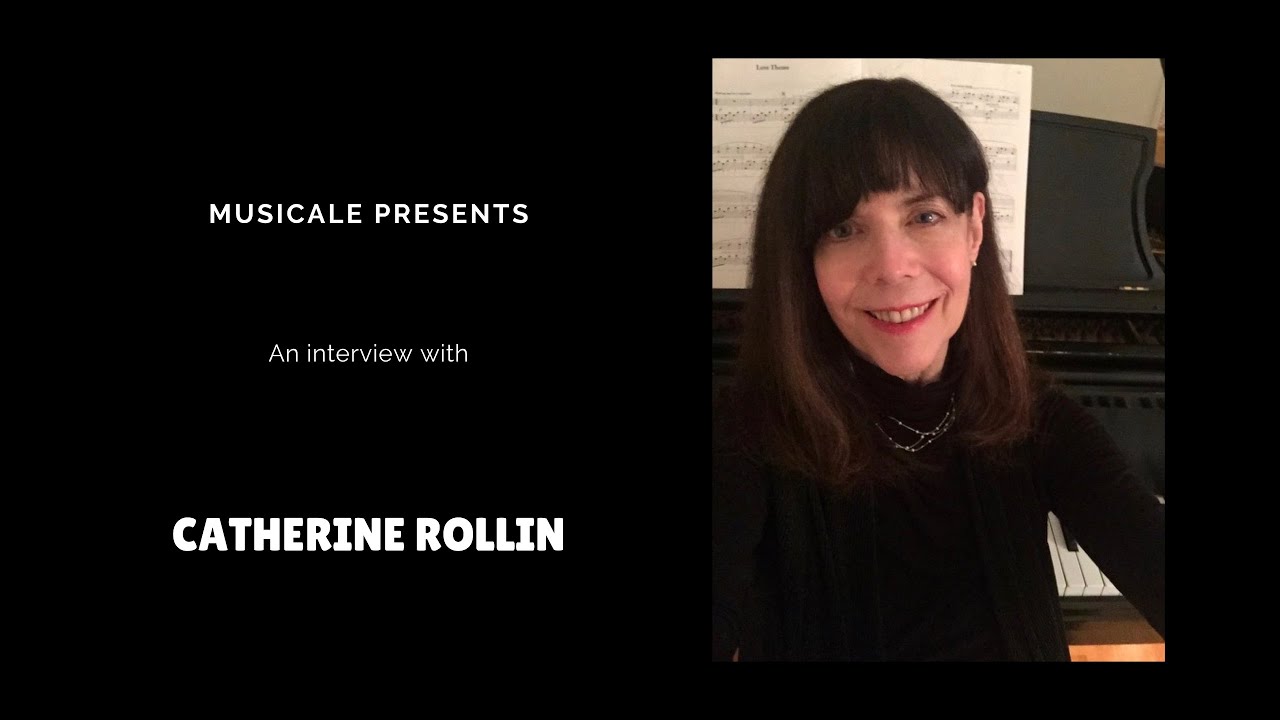 Interview with Catherine Rollin | Musicale