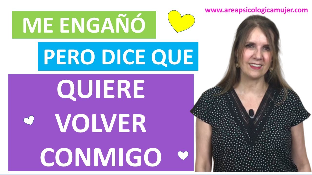 Tu ex te ENGAÑÓ pero ahora quiere VOLVER CONTIGO