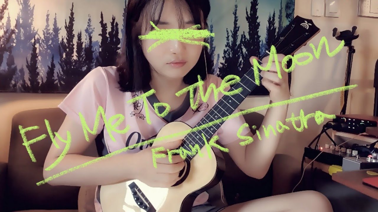 그냥플라이미투더문-프랭크시나트라 우쿨렐레 치면서 놀고있음