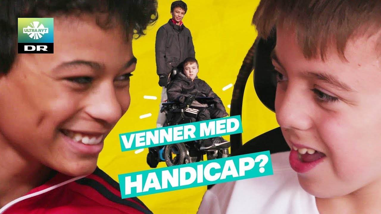 Kan man være venner med en, der har handicap? | Ultra Nyt