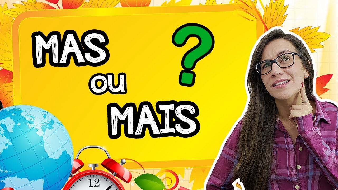 MAS OU MAIS? VOCÊ SABE A DIFERENÇA?