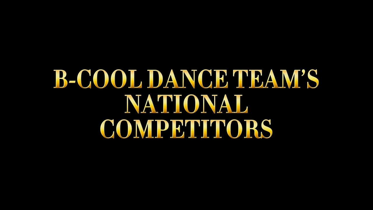 B-Cool Dance Team SE's national competitors _ 2024