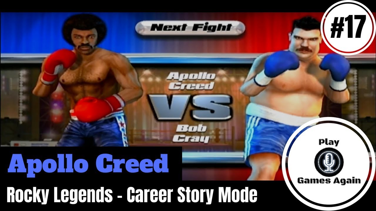 APOLLO CREED FIGHT 17 V BOB CRAY | ROCKY LEGENDS