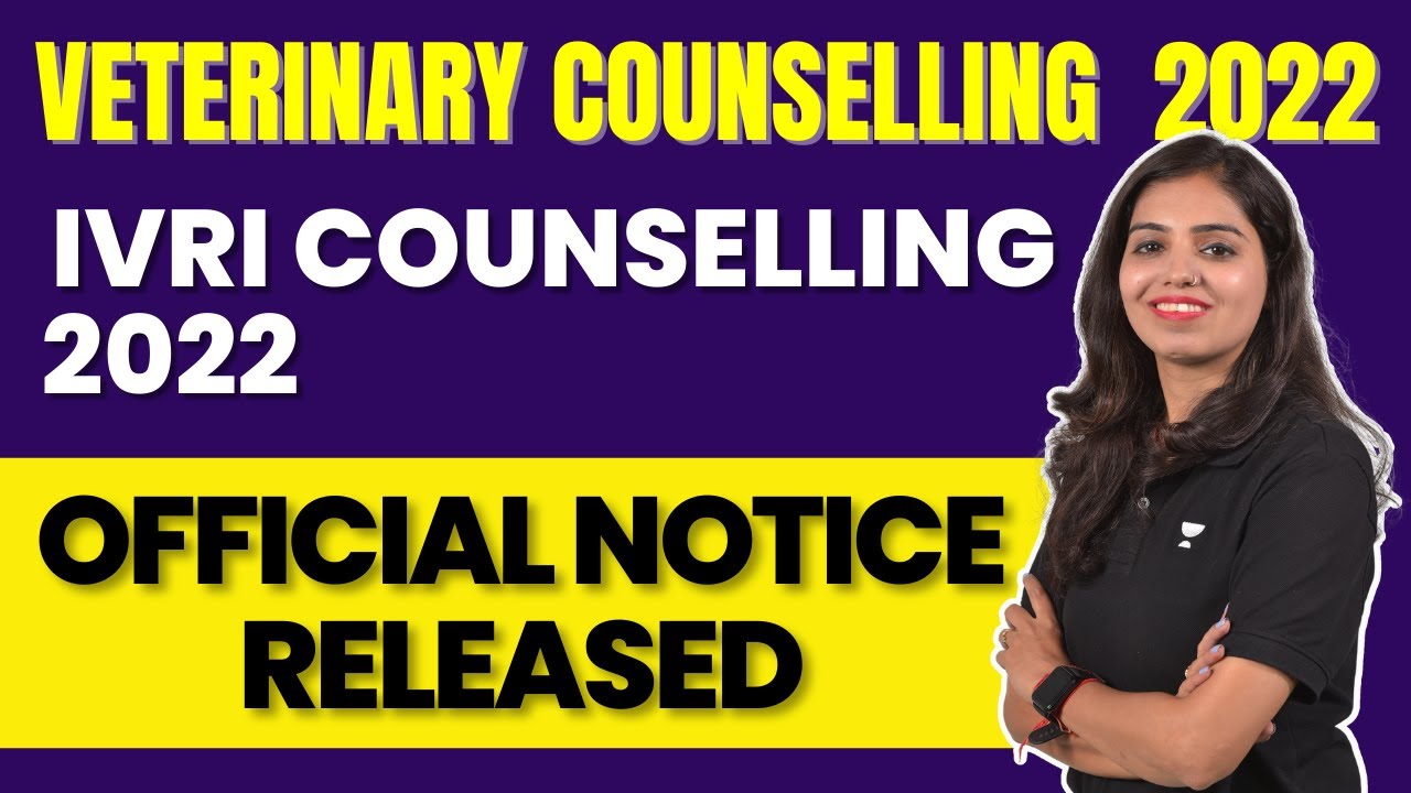 IVRI Counselling 2022 I Official Notice Released | Veterinary Counselling 2022 | Exam Adda