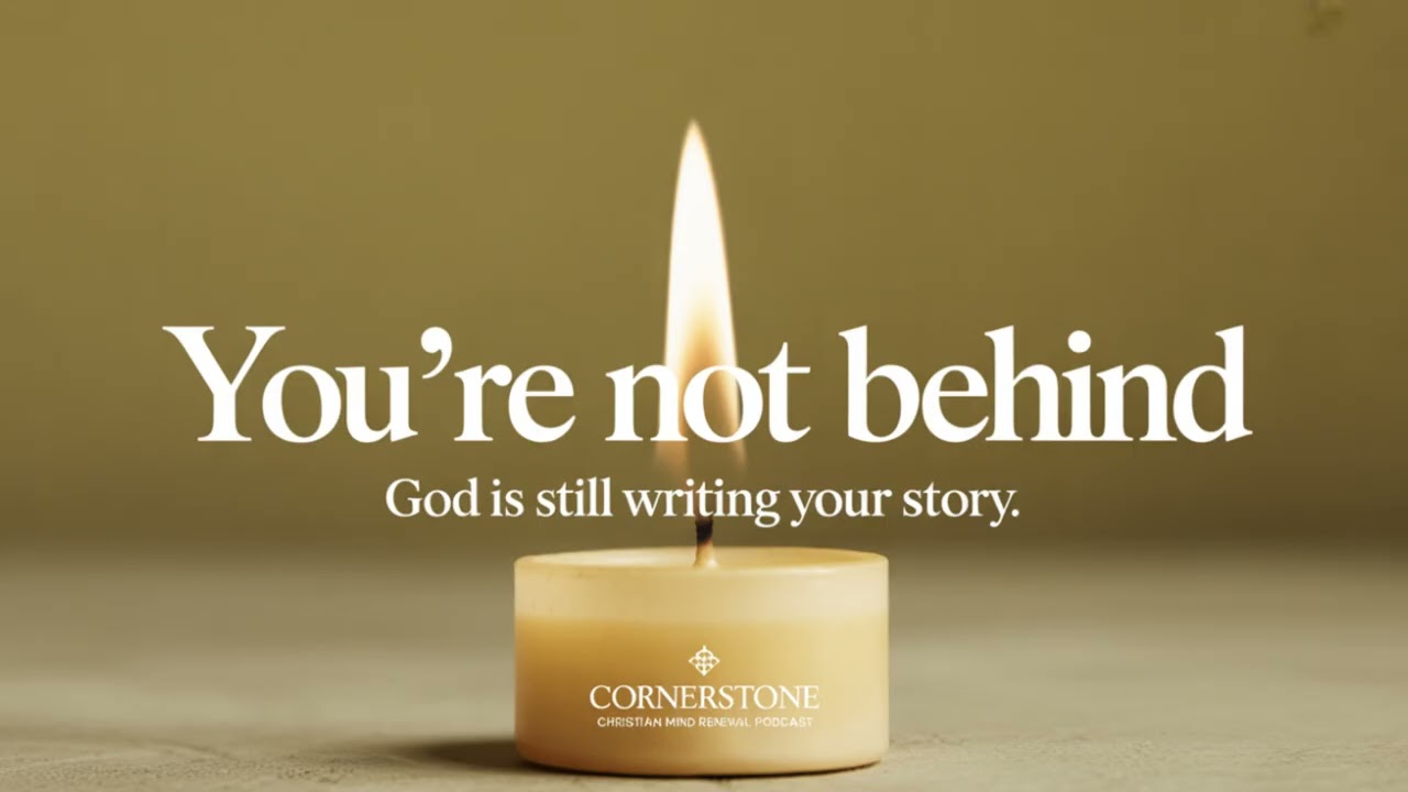 You’re Not Behind | God Is Still Writing Your Story