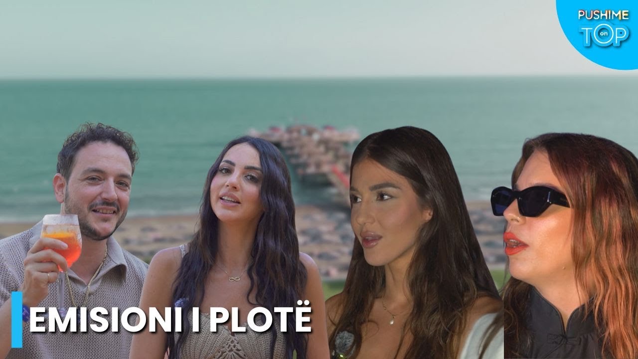 Kujtimet e çmendura netëve vonë të Shqipes dhe Loredanës - Pushime on Top