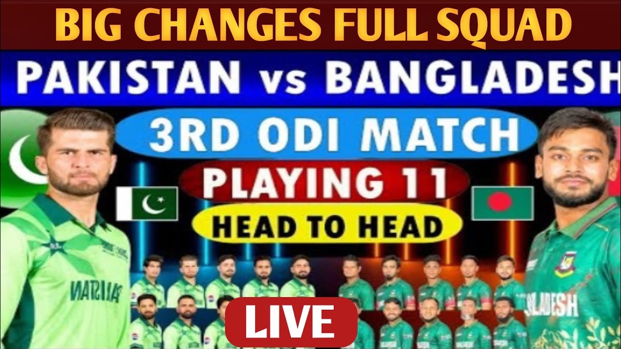 Pakistan vs Bangladesh 3rd ODI playing 11 | Pakistan Playing 11 | Bangladesh Playing 11